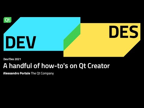 A handful of how-to's on Qt Creator - Dev/Des 2021