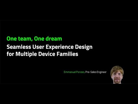 One team, One dream - Seamless User Experience Design for Multiple Device Families